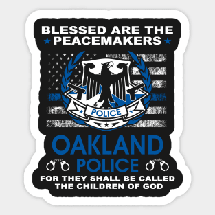 Oakland Police  – Blessed Are The PeaceMakers Sticker